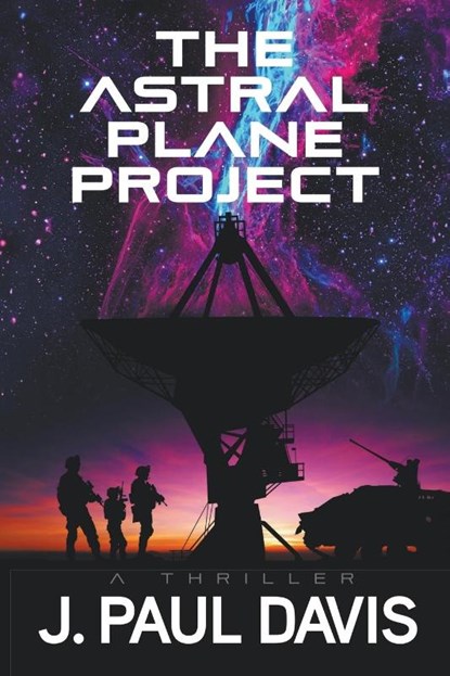 The Astral Plane Project, J. Paul Davis - Paperback - 9798218345600