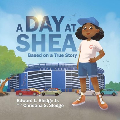 A Day at Shea, Edward L Sledge ; Christina S Sledge - Paperback - 9798218359805