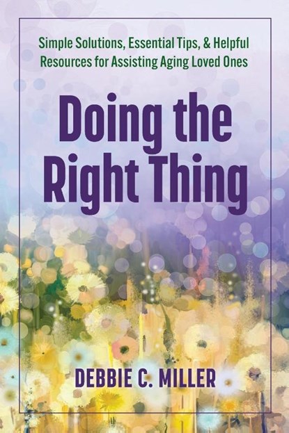 Doing the Right Thing, Debbie C. Miller - Paperback - 9798218363499