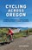 Cycling Across Oregon, Dan Shryock - Paperback - 9798218365899