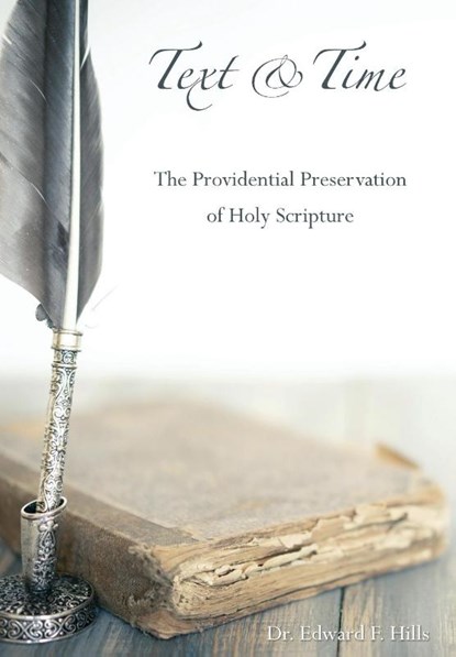 Hills, E: Text and Time, Edward F Hills - Gebonden - 9798218366995