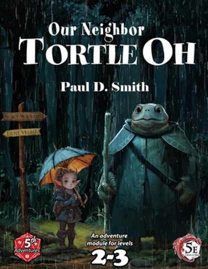 Our Neighbor, Tortle Oh, Paul D. Smith - Paperback - 9798218391010