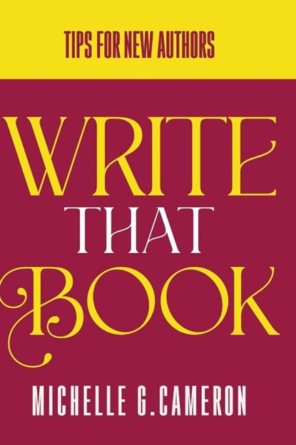 Write That Book, Michelle G Cameron - Paperback - 9798218391768