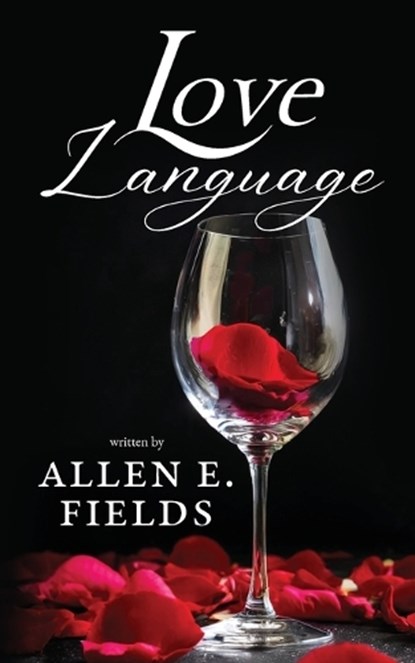 Love Language, Allen E. Fields - Paperback - 9798218396077
