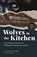 Wolves In The Kitchen, Scott & Nyla Wolf - Paperback - 9798218397500