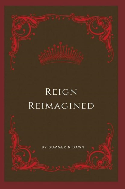 Dawn, S: Reign Reimagined, Summer N Dawn - Paperback - 9798218412982