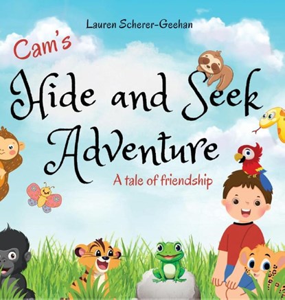 Scherer-Geehan, L: Cam's Hide and Seek Adventure, Lauren Scherer-Geehan - Gebonden - 9798218442620
