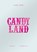 Candy Land, Tanya Bush - Paperback - 9798218443184