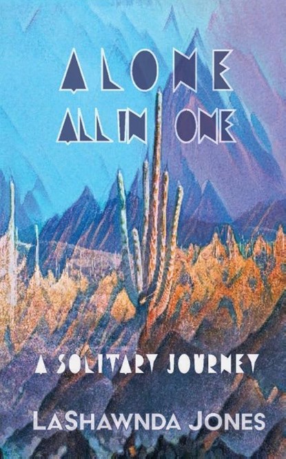 Alone | All In One, Lashawnda Jones - Paperback - 9798218452742