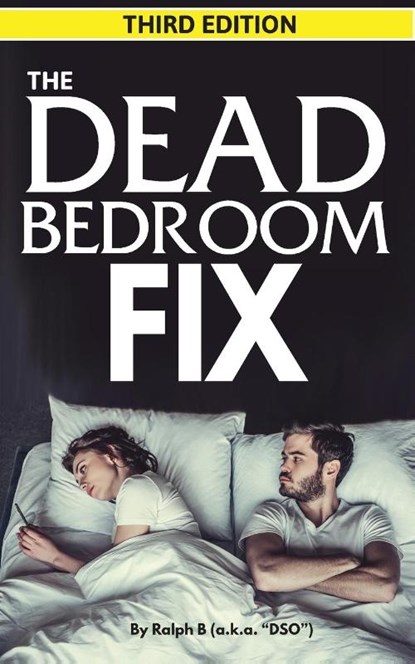 The Dead Bedroom Fix - Third Edition, Dso - Paperback - 9798218459383