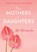 From Mothers To Daughters, Dawn Felice Walker - Paperback - 9798218477196