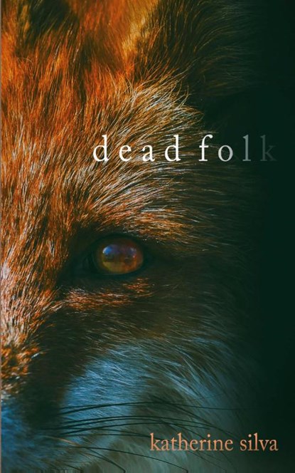 Dead Folk, Katherine Silva - Paperback - 9798218482992
