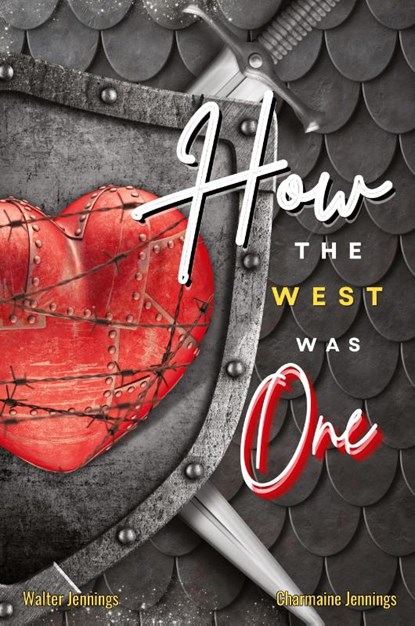 How the West Was One, Charmaine Jennings ; Walter Jennings - Paperback - 9798218490935