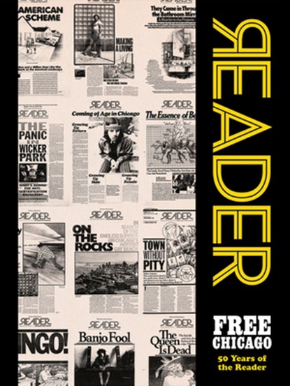 Free Chicago: 50 Years of the Reader, Christopher Hass - Gebonden - 9798218515577