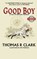 Good Boy, Thomas Clark - Paperback - 9798218526856