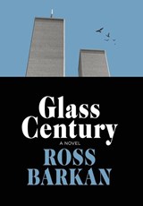 Glass Century - Ross Barkan - 9798218536800