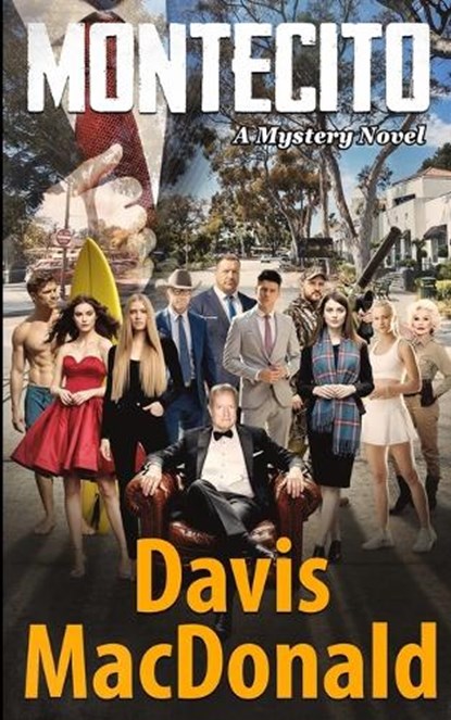 Montecito, Davis MacDonald - Paperback - 9798218573744
