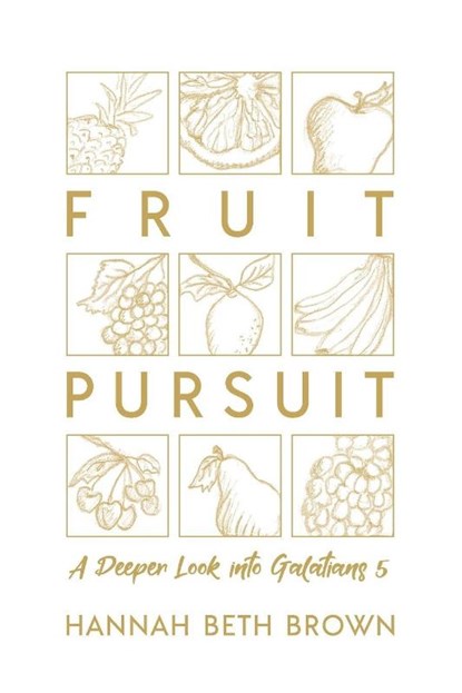 Fruit Pursuit, Hannah Beth Brown - Paperback - 9798218580728