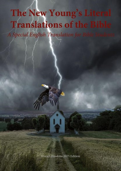 The New Young's Literal Bible, Yisrayl Hawkins ; Robert Young - Paperback - 9798218586744