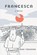 Francesca, Don Tassone - Paperback - 9798218587154