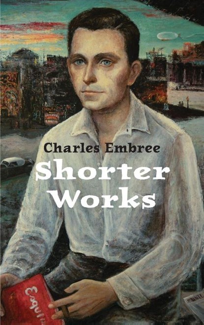 Shorter Works, Charles Embree - Gebonden - 9798218591977