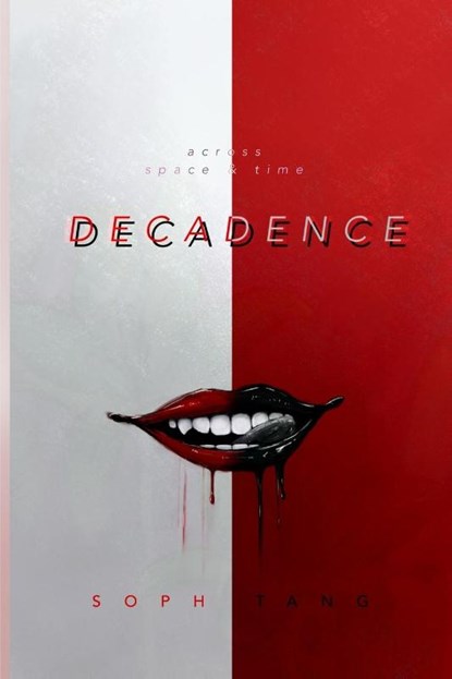 Decadence, Soph Tang - Paperback - 9798218614867