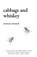 Cabbage & Whiskey, Norman Minnick - Paperback - 9798218615284