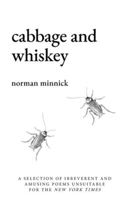 Cabbage & Whiskey, Norman Minnick - Paperback - 9798218615284