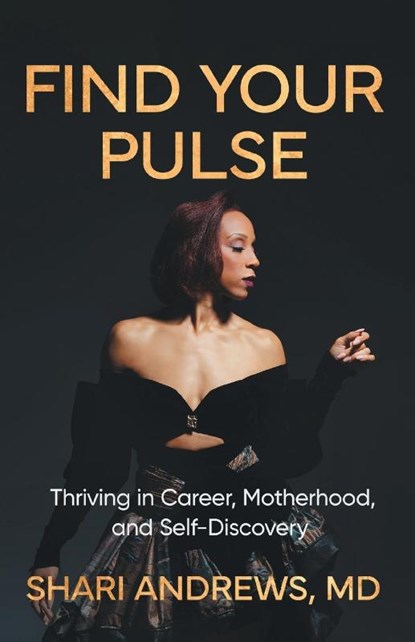 Find Your Pulse, Shari Andrews MD - Paperback - 9798218624958