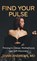 Find Your Pulse, Shari Andrews MD - Gebonden - 9798218624965