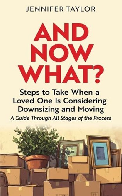 And Now What?, Jennifer Taylor - Paperback - 9798218638986