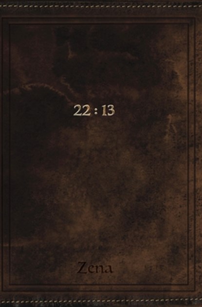 22: 13, Zena - Gebonden - 9798218646295