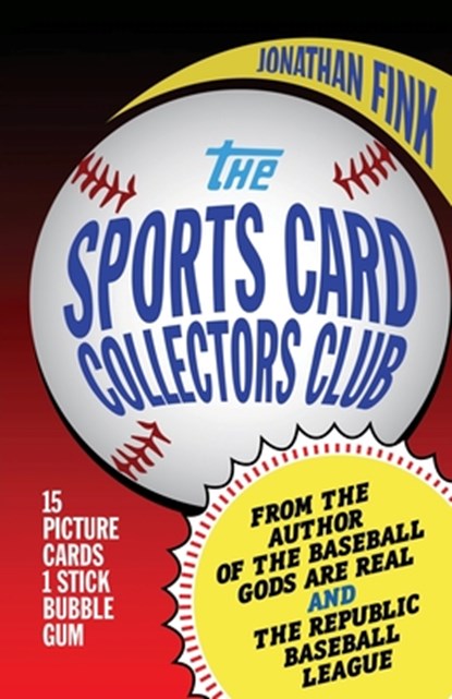 The Sports Card Collectors Club, Jonathan A Fink - Paperback - 9798218646301