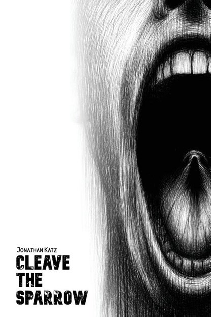 Cleave the Sparrow, Jonathan Katz - Paperback - 9798218656751