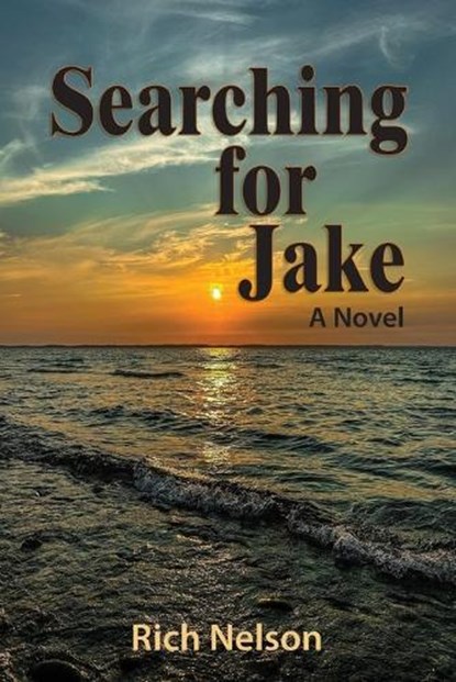 Searching for Jake, Rich Nelson - Paperback - 9798218658694