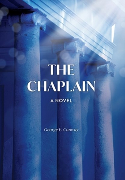 The Chaplain, George E. Conway - Gebonden - 9798218664183
