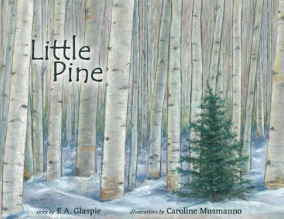 Glaspie, E: Little Pine, E. A. Glaspie - Paperback - 9798218666729