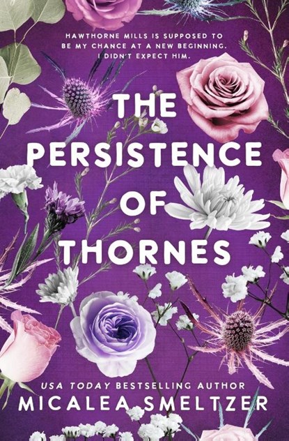 The Persistence of Thornes, Micalea Smeltzer - Paperback - 9798218667559