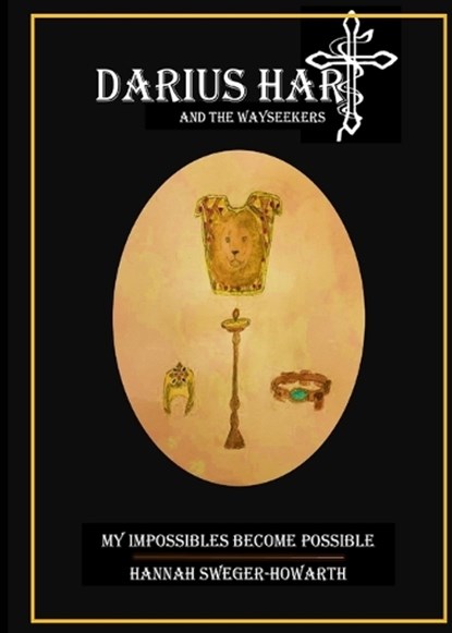 Darius Hart and the WaySeekers, Hannah Grace Sweger-Howarth - Paperback - 9798218669102