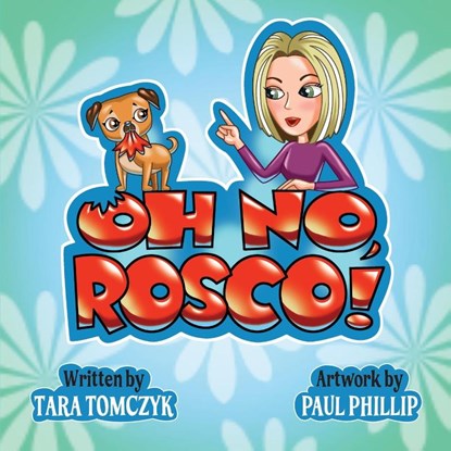 Oh No, Rosco!, Tara Tomczyk - Paperback - 9798218669362