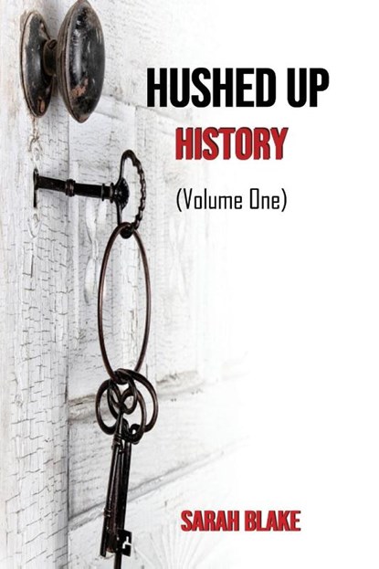 Hushed Up History, Sarah Blake - Paperback - 9798218671891