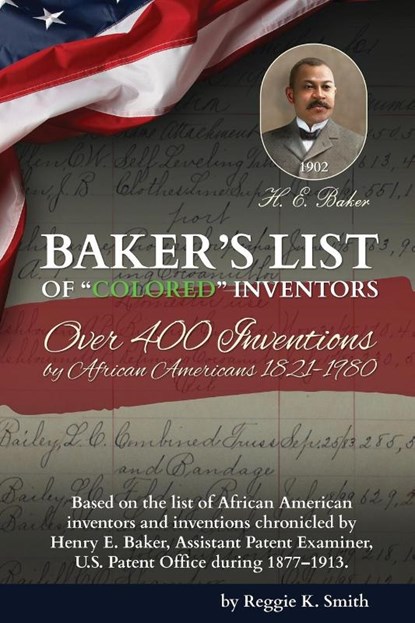 BAKER'S LIST Of "Colored" Inventors, Reggie K Smith - Paperback - 9798218680251