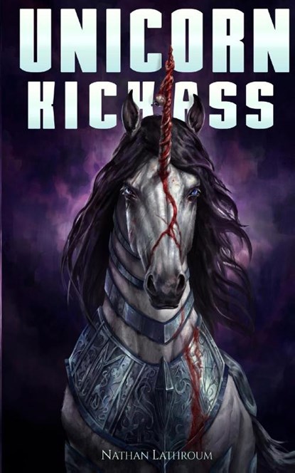 Unicorn Kickass, Nathan Lathroum - Paperback - 9798218682873