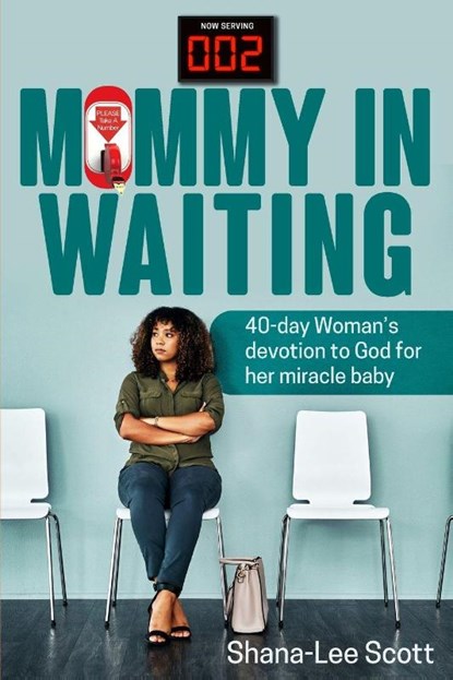 Mommy in Waiting, Shana-Lee Scott - Paperback - 9798218685362