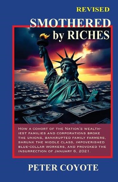 Smothered By Riches, Peter Coyote - Paperback - 9798218691349