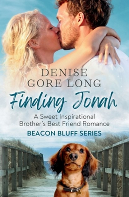 Finding Jonah: A Sweet Inspirational Brothers Best Friend Romance, Denise Gore Long - Paperback - 9798218699048