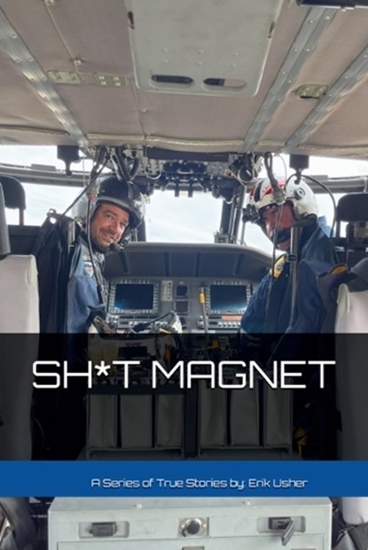 Sh*t Magnet, Erik Usher - Paperback - 9798218734367