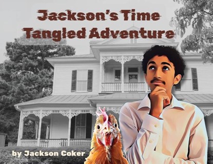 Jackson's Time Tangled Adventure, Jackson A Coker - Paperback - 9798218758790