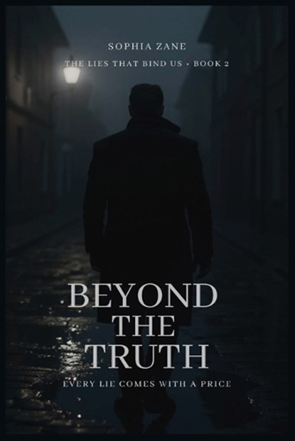 Beyond The Truth, Sophia Zane - Paperback - 9798218760830