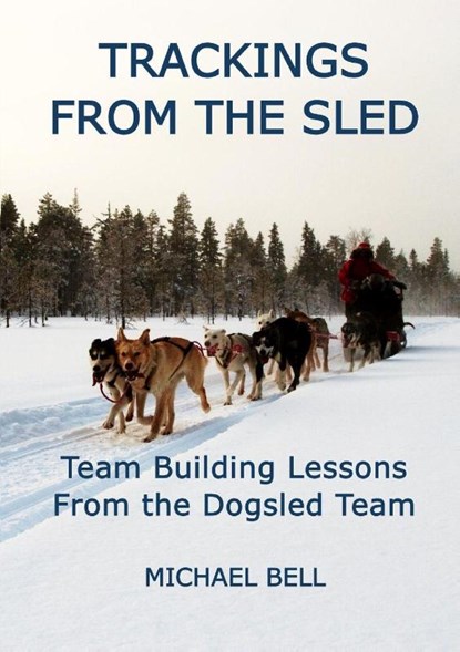Trackings From the Sled, Michael Bell - Paperback - 9798218782887
